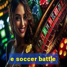 e soccer battle